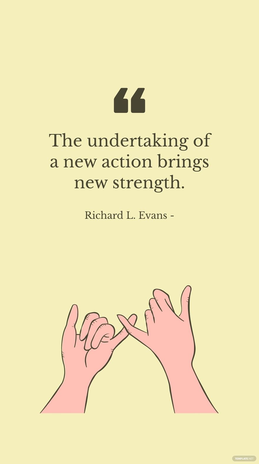 Richard L. Evans - The undertaking of a new action brings new strength. in JPG