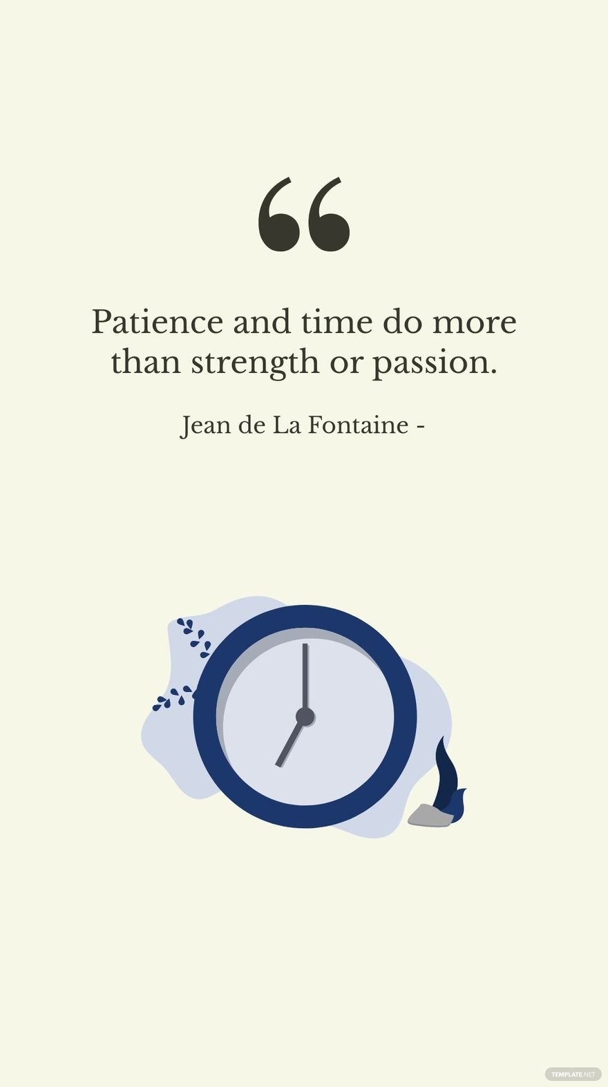 Free Jean de La Fontaine - Patience and time do more than strength or passion. in JPG