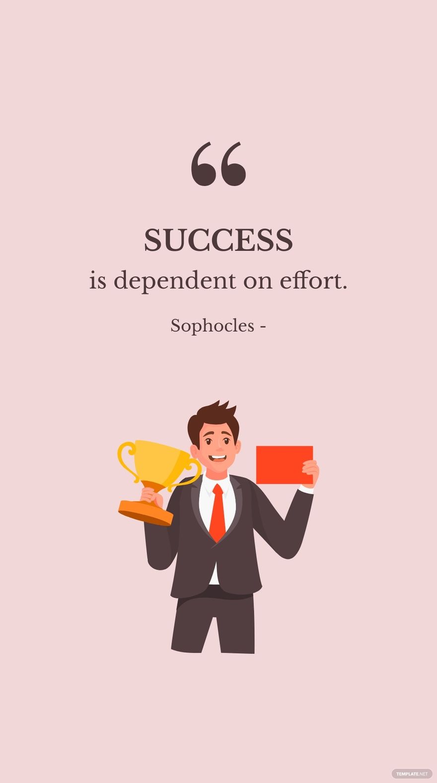 Free Sophocles - Success is dependent on effort. in JPG