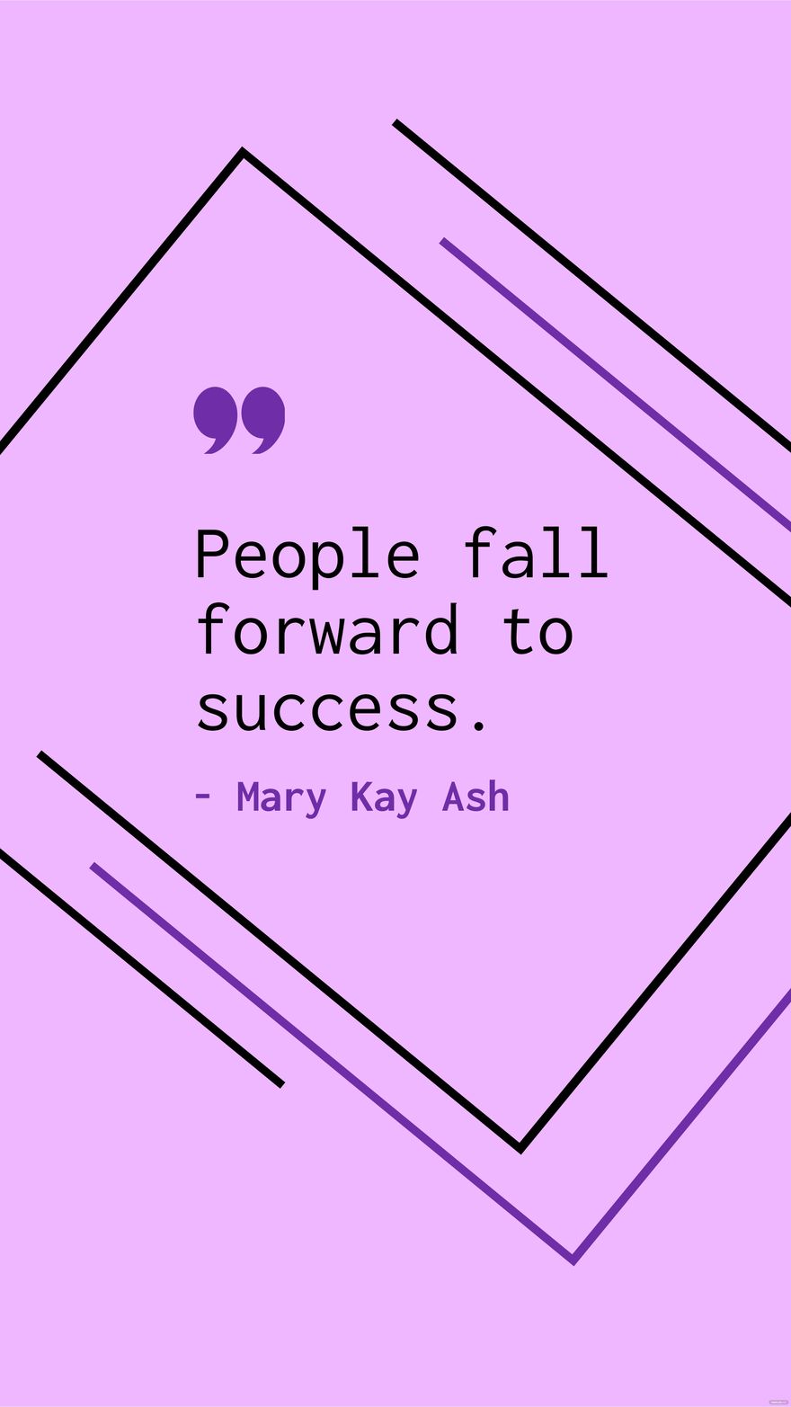 Mary Kay Ash - People fall forward to success. in JPG