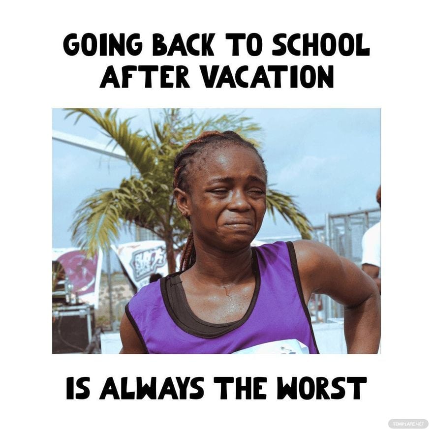 Back To School After Vacation Meme