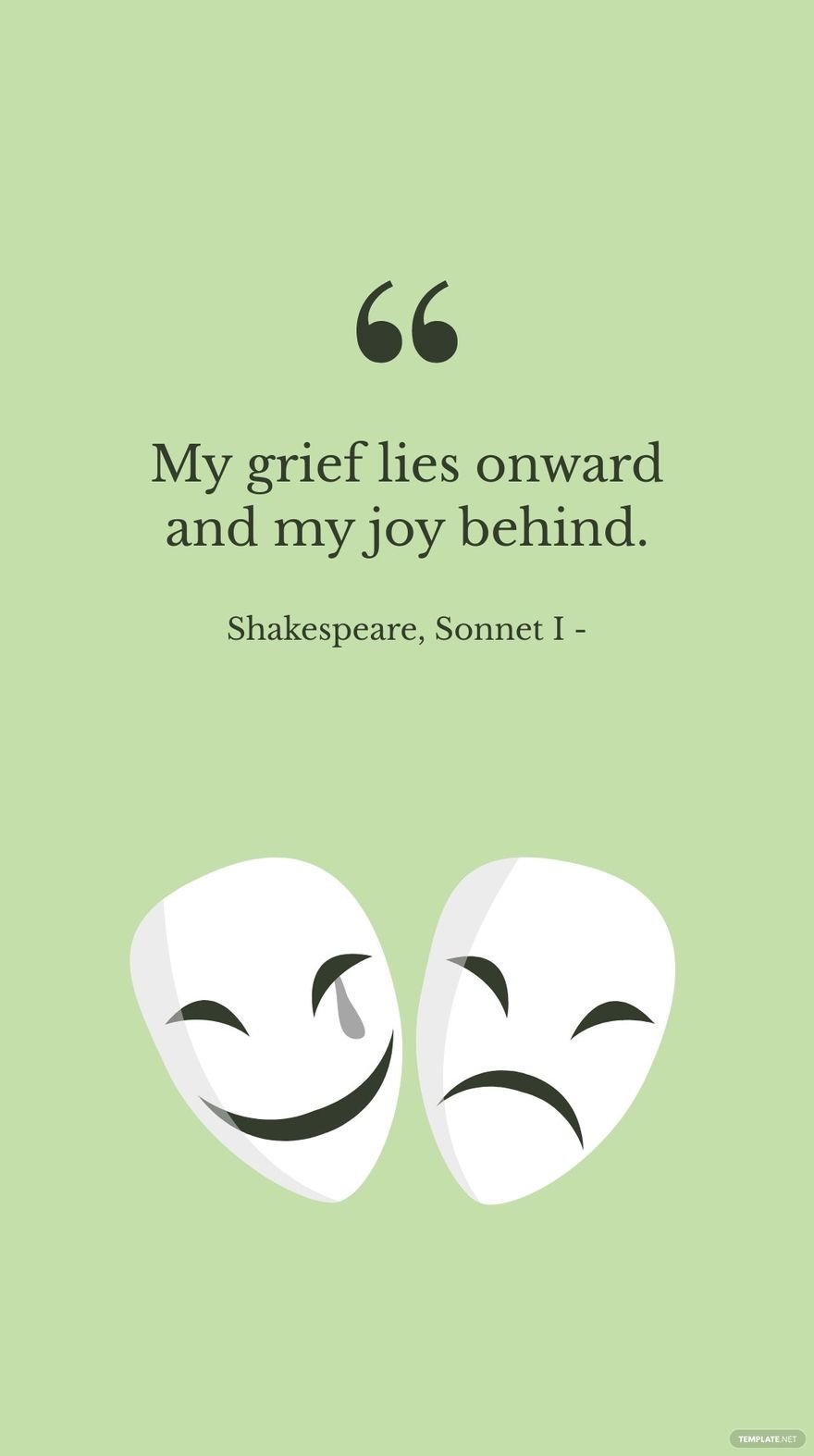 Free Shakespeare, Sonnet I - My grief lies onward and my joy behind. in JPG