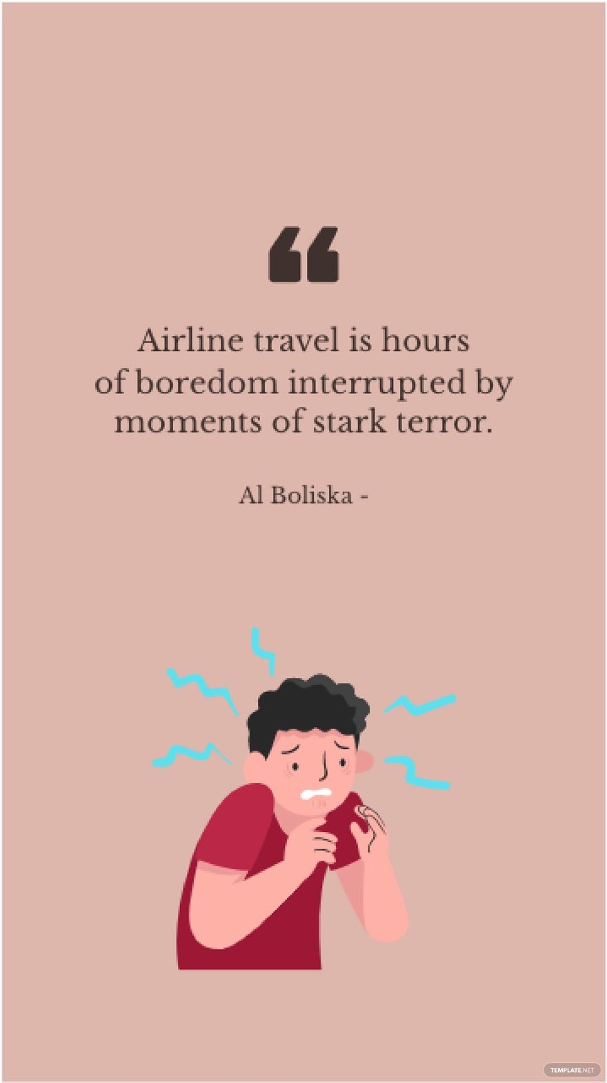 Free Al Boliska - Airline travel is hours of boredom interrupted by moments of stark terror. in JPG
