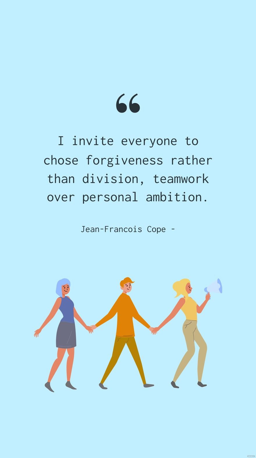 Free Jean-Francois Cope - I invite everyone to chose forgiveness rather than division, teamwork over personal ambition. in JPG