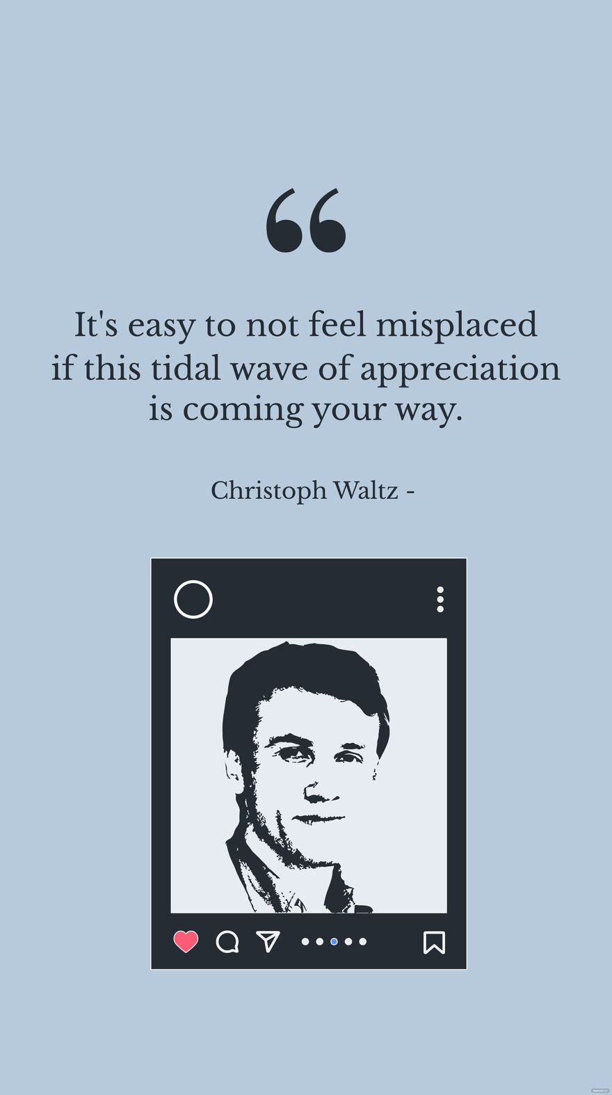 Free Christoph Waltz - It's easy to not feel misplaced if this tidal wave of appreciation is coming your way. in JPG