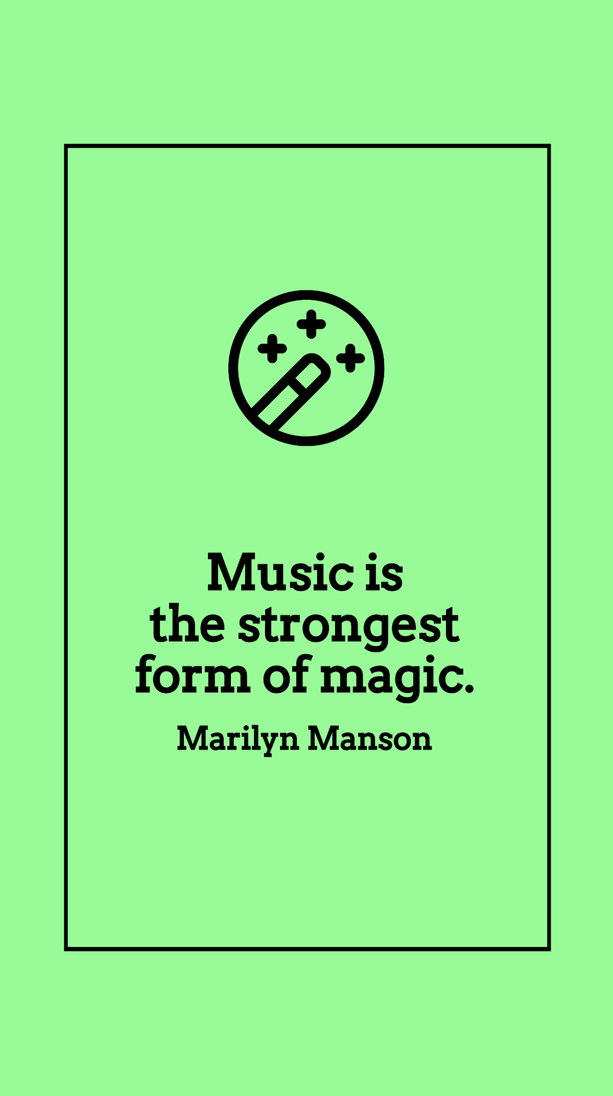 Marilyn Manson - Music is the strongest form of magic. Template