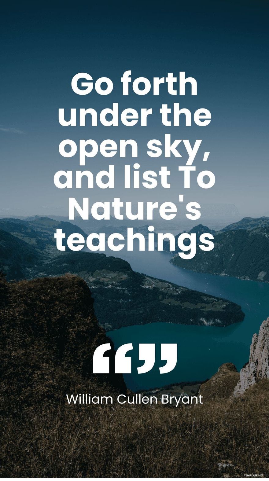 William Cullen Bryant - Go forth under the open sky, and list To Nature's teachings.