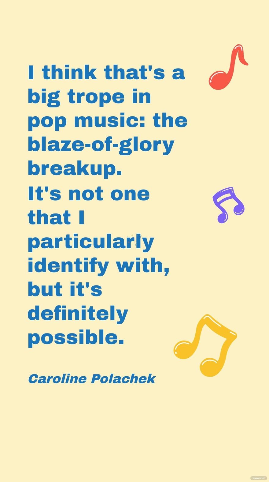 Free Caroline Polachek - I think that's a big trope in pop music: the blaze-of-glory breakup. It's not one that I particularly identify with, but it's definitely possible.