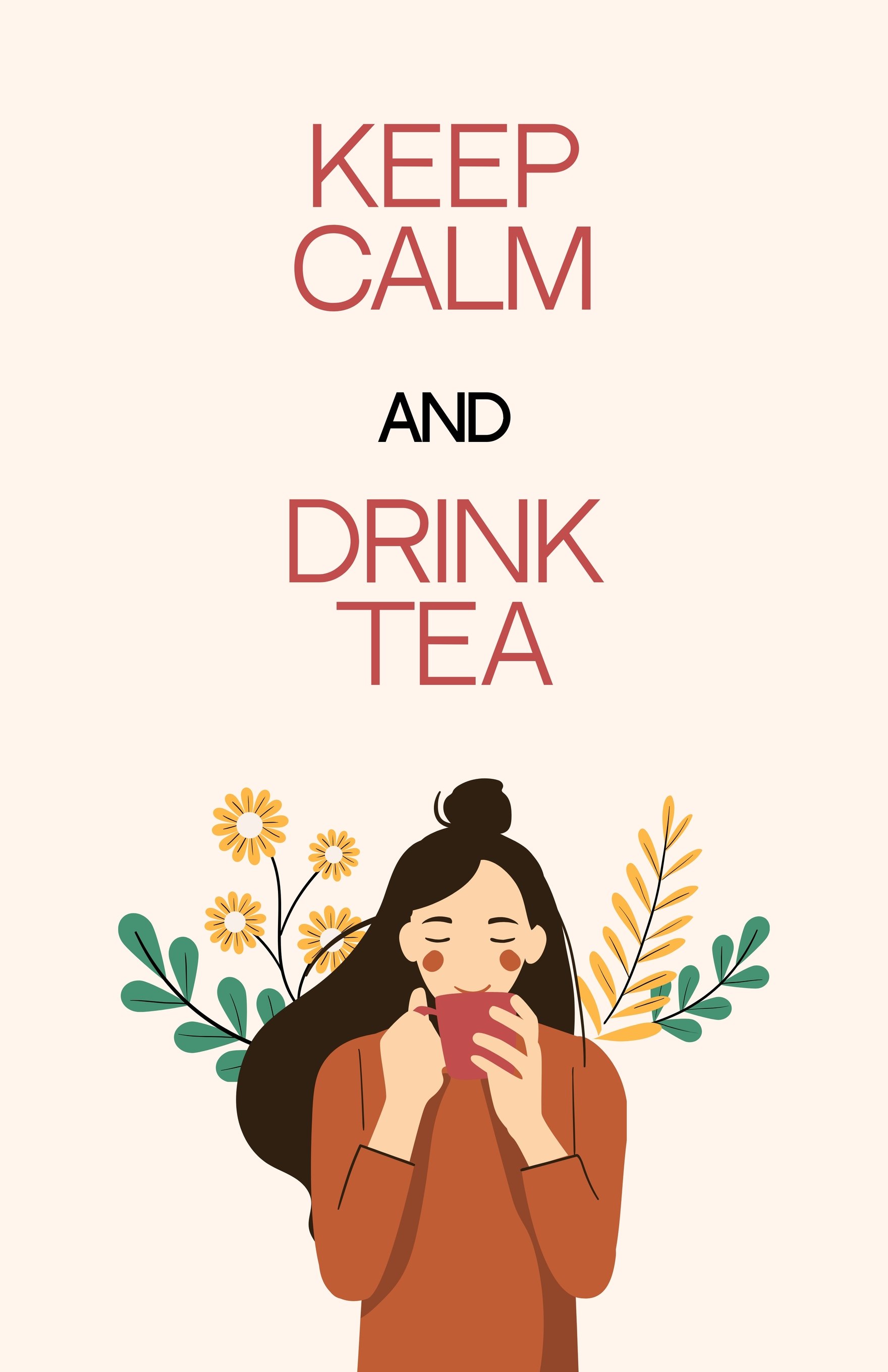 Keep Calm And Drink Tea Poster Template