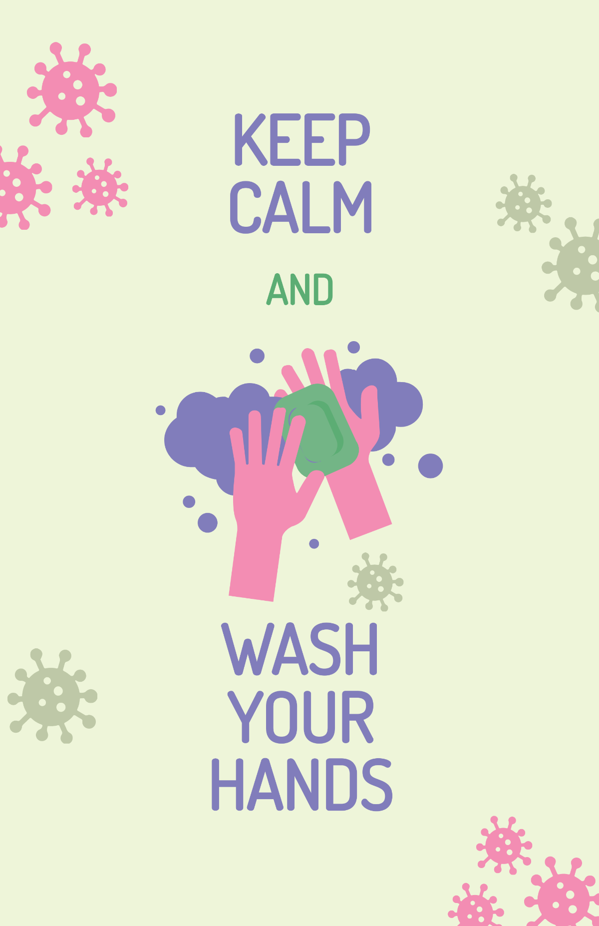Keep Calm And Wash Your Hands Poster Template