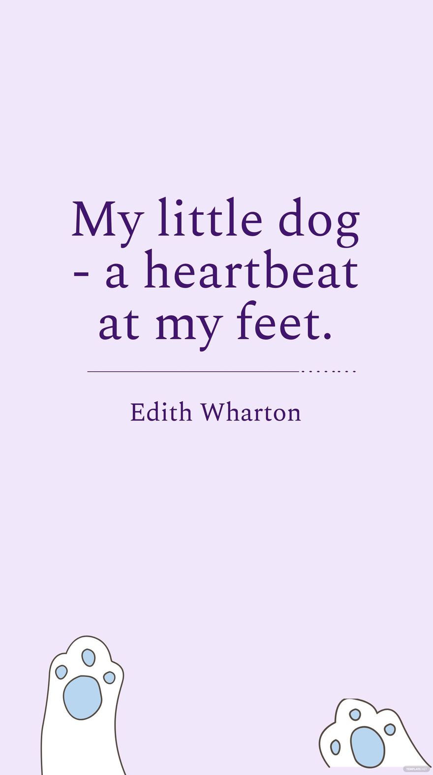 Edith Wharton - My little dog - a heartbeat at my feet. in JPG
