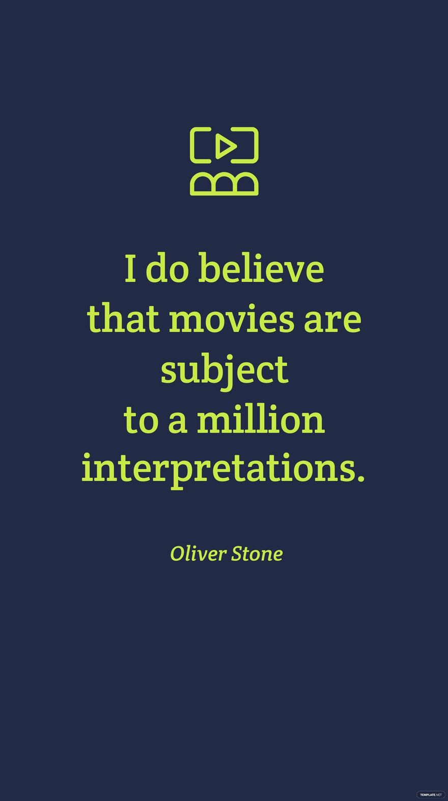 Free Oliver Stone - I do believe that movies are subject to a million interpretations. in JPG