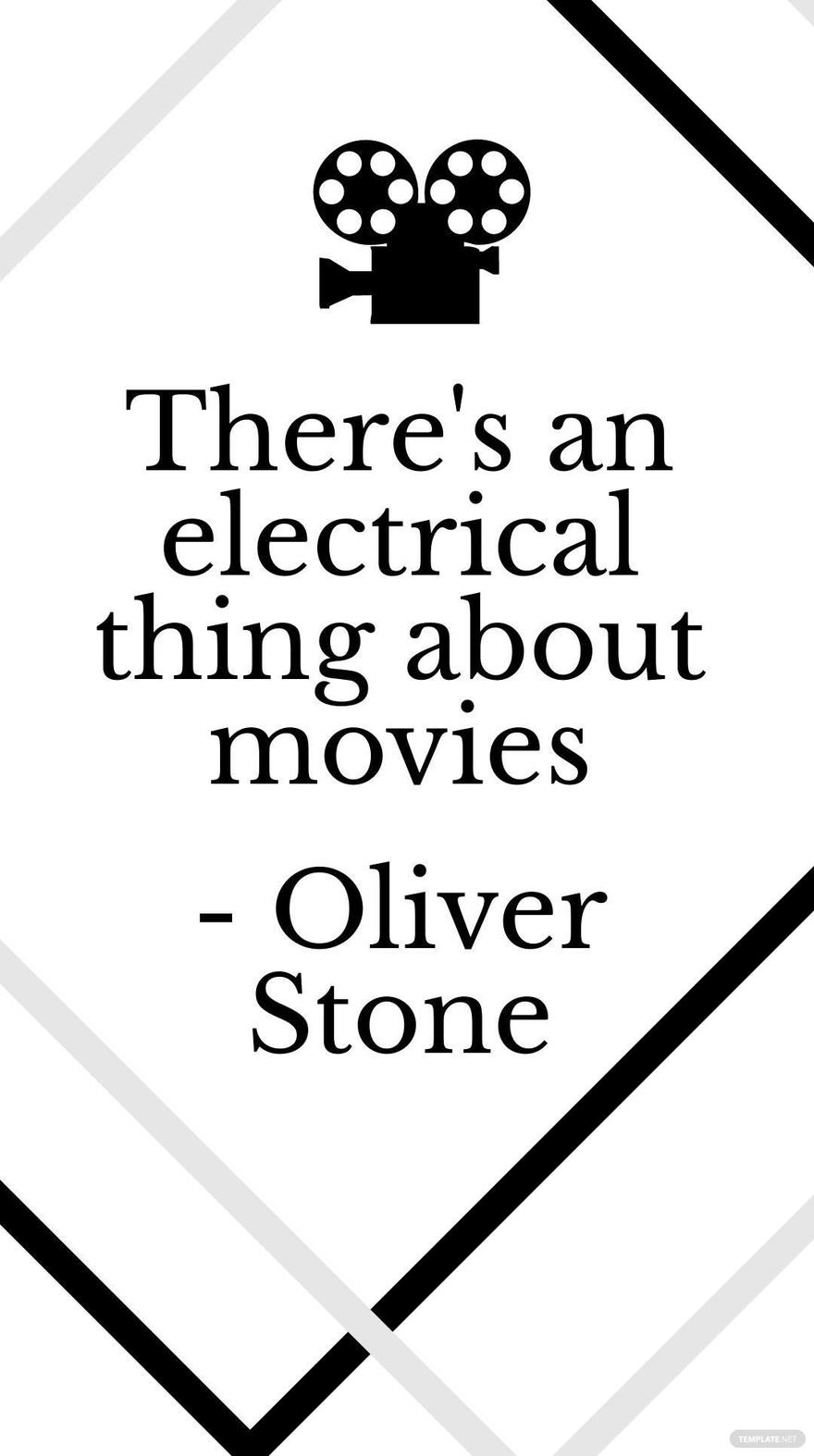 Oliver Stone - There's an electrical thing about movies