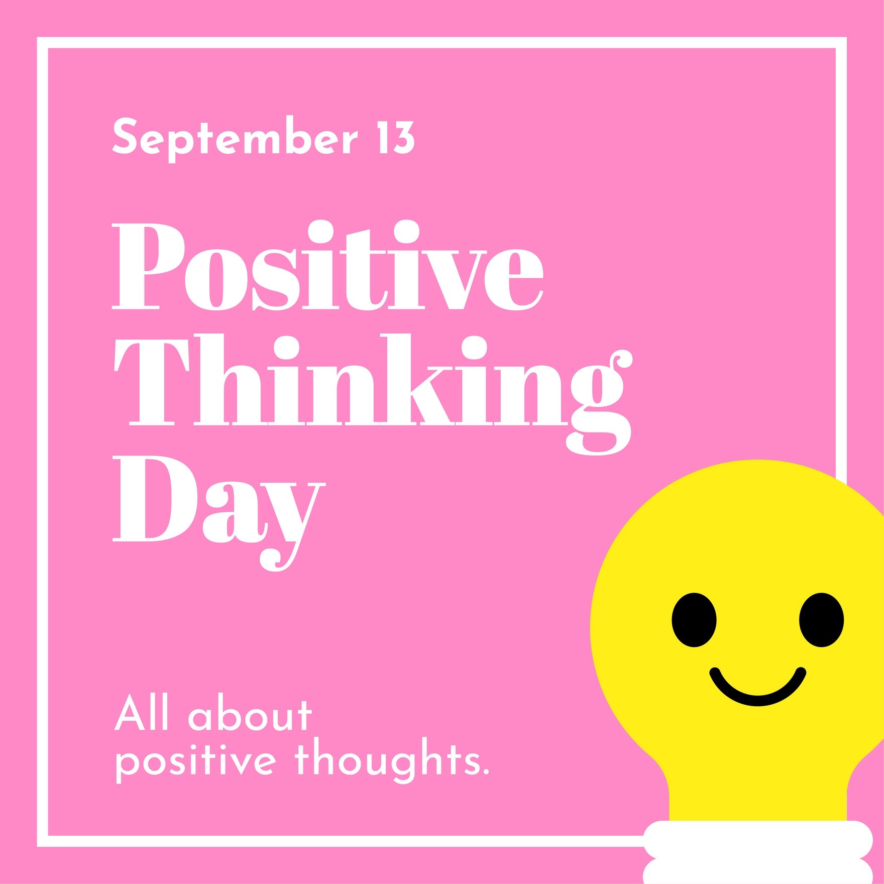 Positive Thinking Day Whatsapp Post