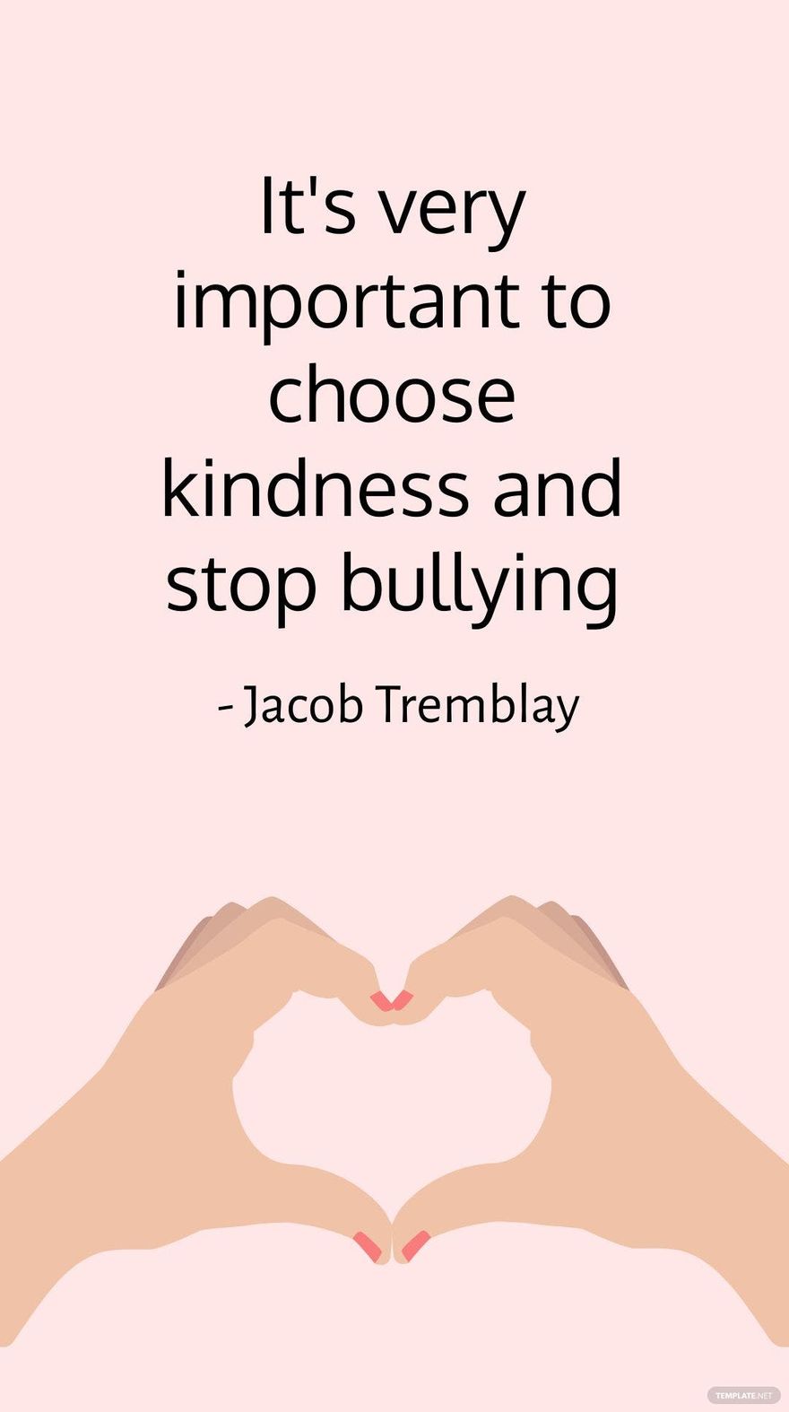 Jacob Tremblay - It's very important to choose kindness and stop bullying in JPG - Download | Template.net