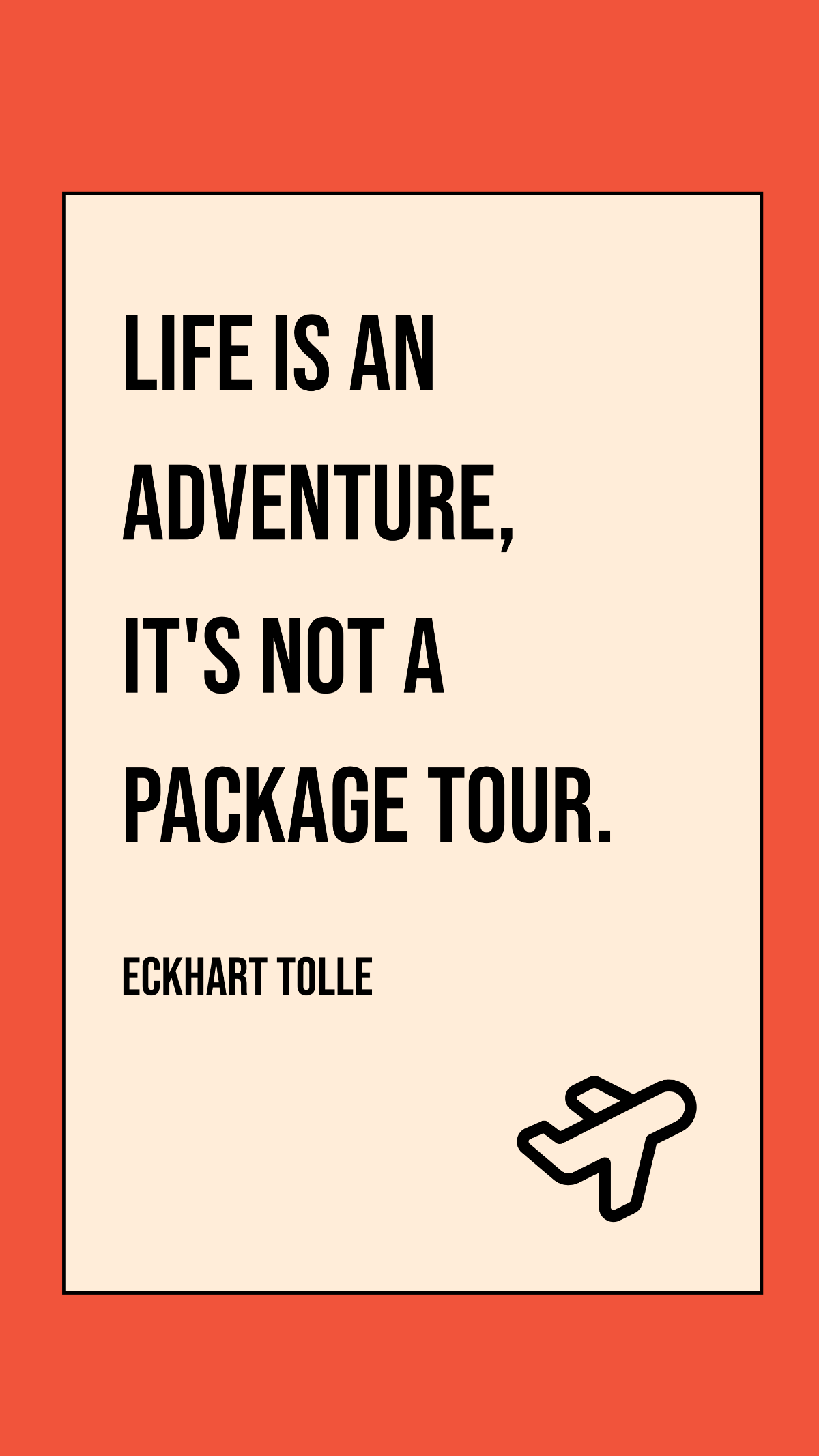 Free Eckhart Tolle -Life is an adventure, it's not a package tour. Template