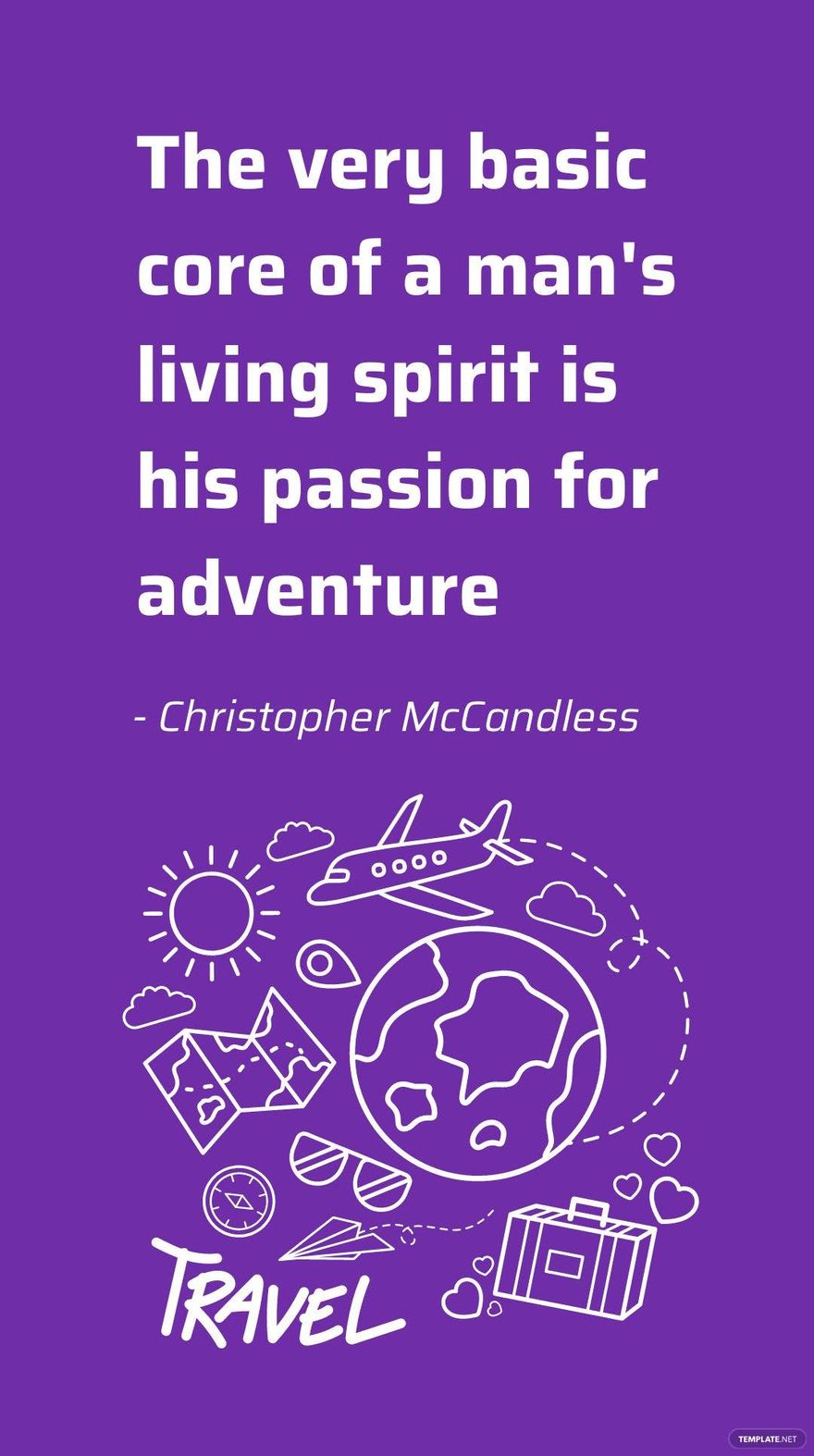 Free Christopher McCandless - The very basic core of a man's living spirit is his passion for adventure in JPG