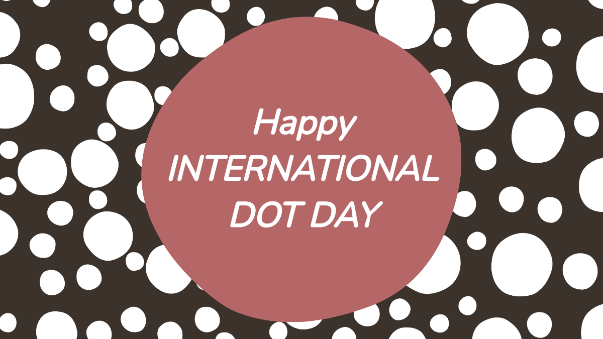 High Resolution International Dot Day Background Template