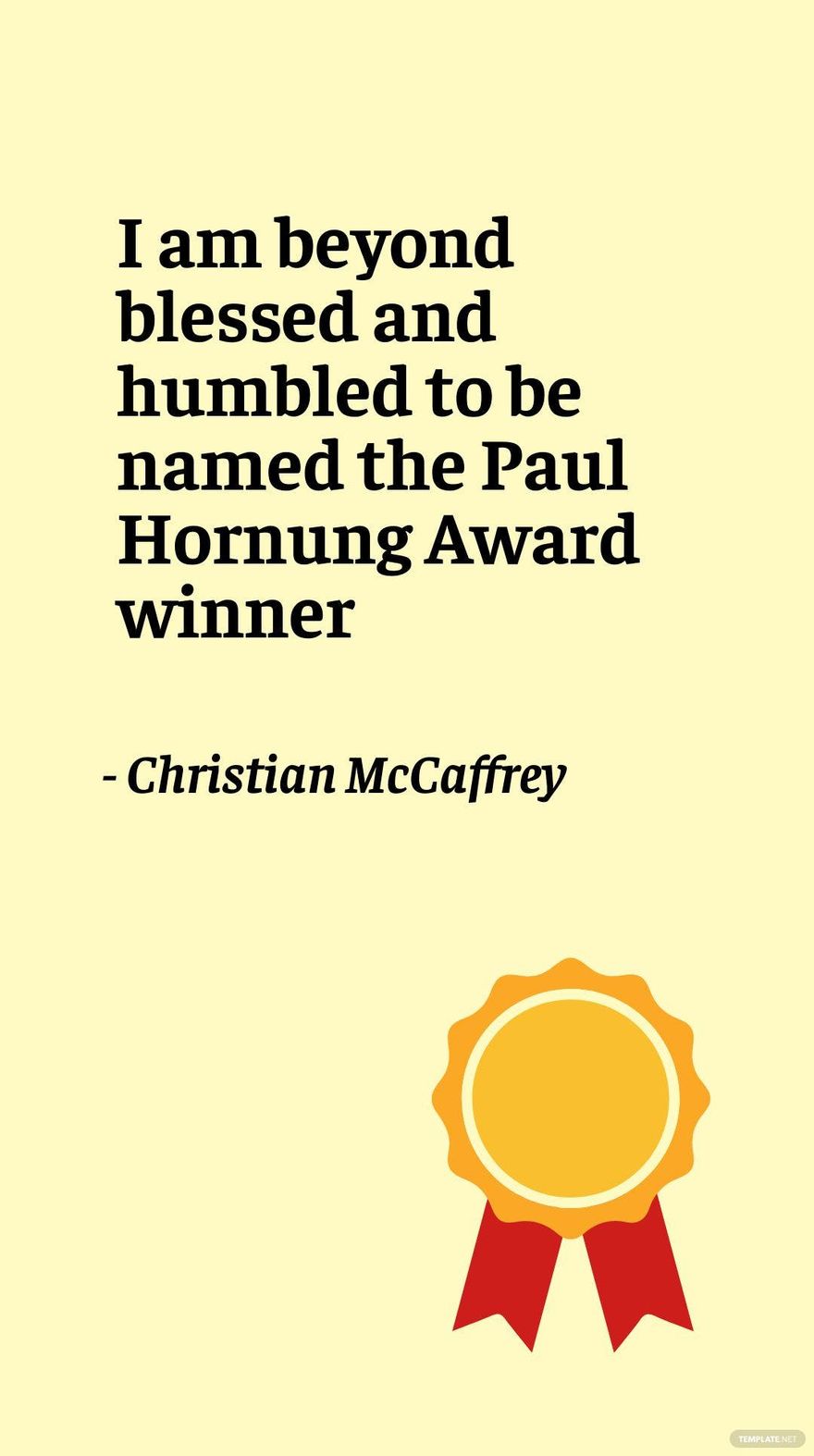 Christian McCaffrey - I am beyond blessed and humbled to be named the Paul Hornung Award winner in JPG
