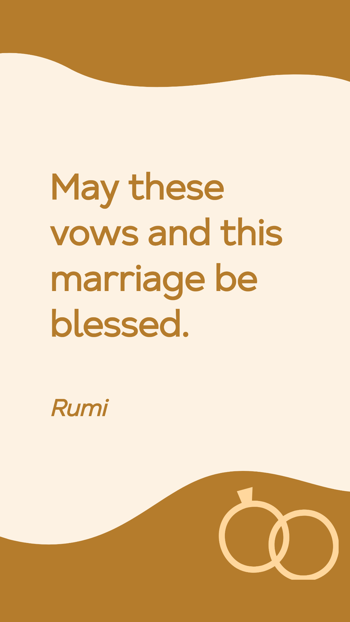 Rumi - May these vows and this marriage be blessed. Template