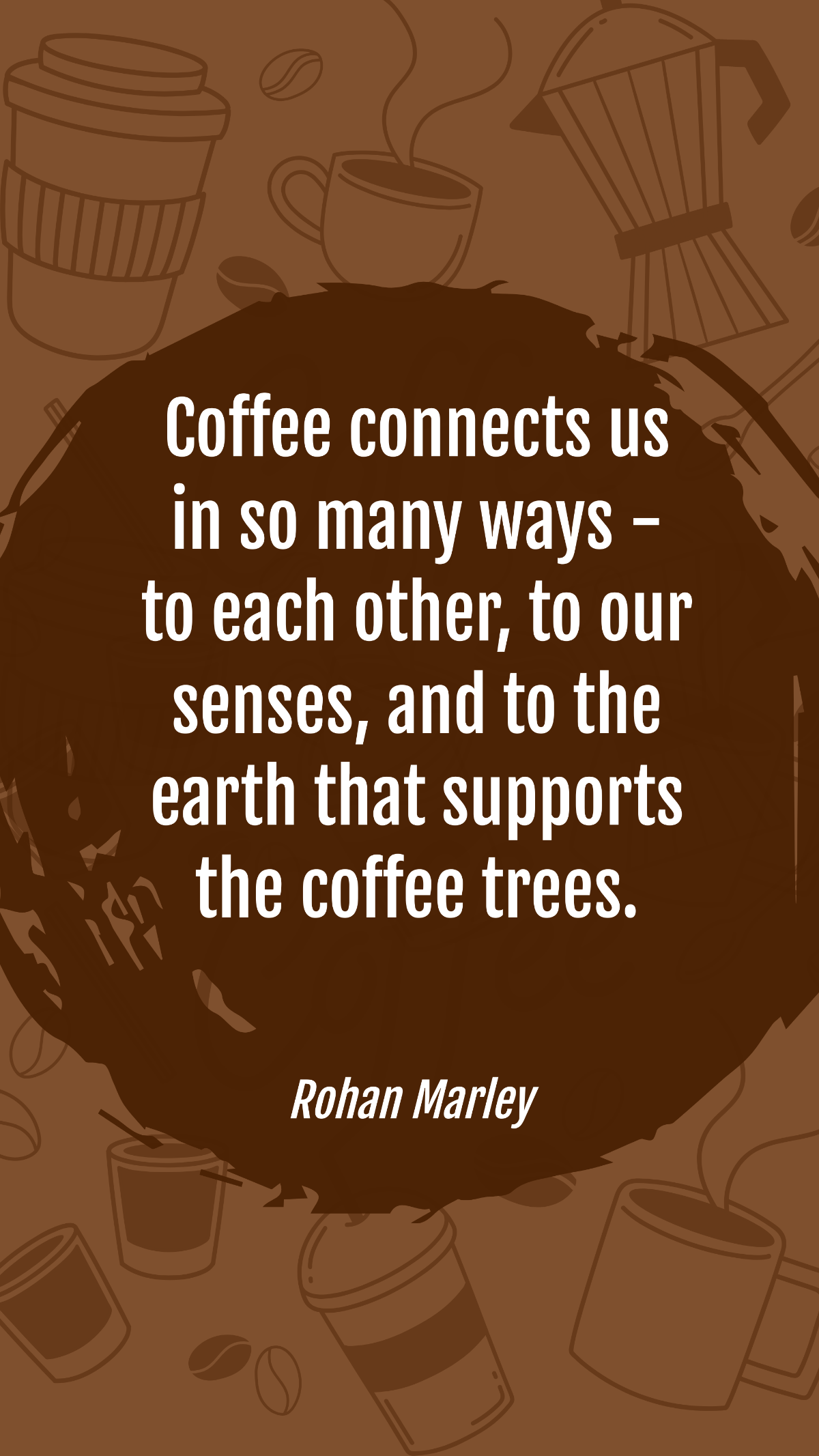 Free Rohan Marley - Coffee connects us in so many ways - to each other, to our senses, and to the earth that supports the coffee trees. Template