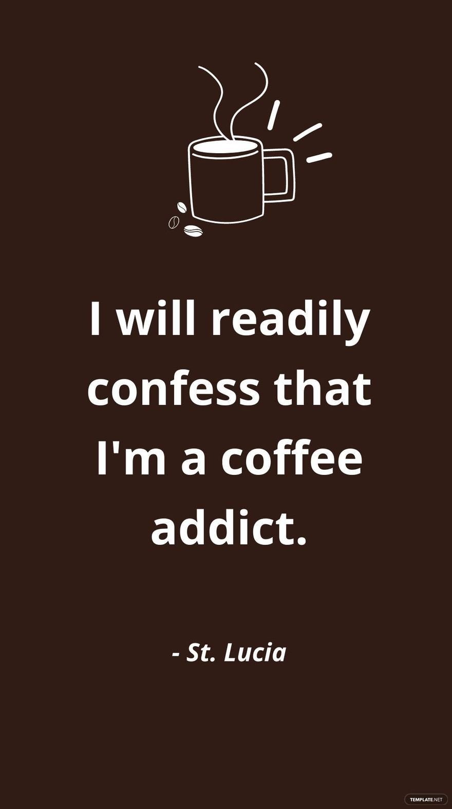 St. Lucia - I will readily confess that I'm a coffee addict.