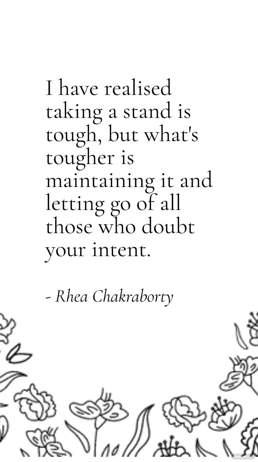 Rhea Chakraborty - I have realised taking a stand is tough, but what's tougher is maintaining it and letting go of all those who doubt your intent.