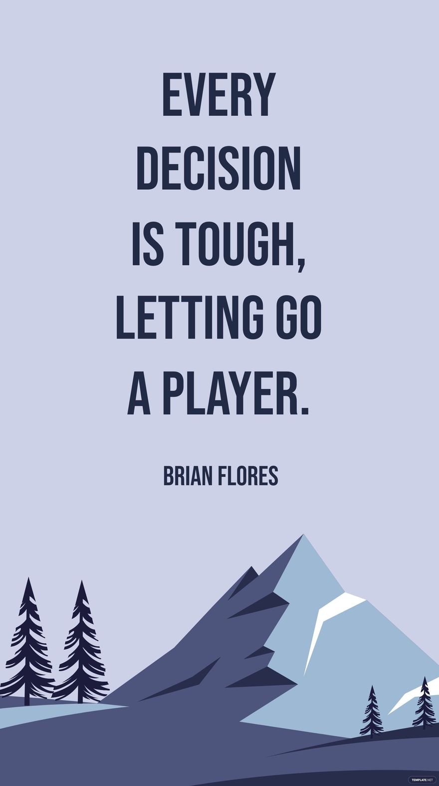 Brian Flores -Every decision is tough, letting go a player.