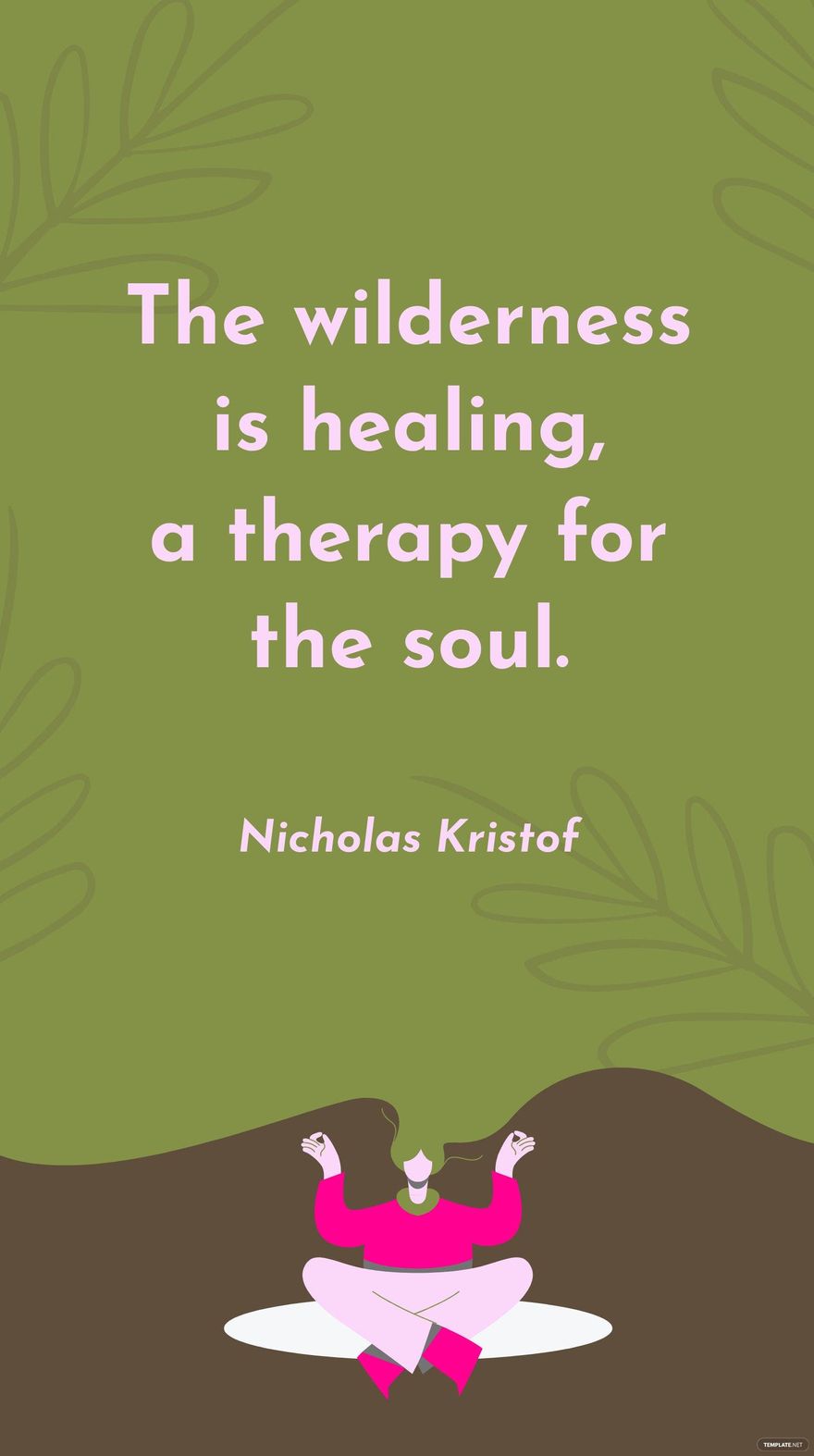 Nicholas Kristof - The wilderness is healing, a therapy for the soul. in JPG
