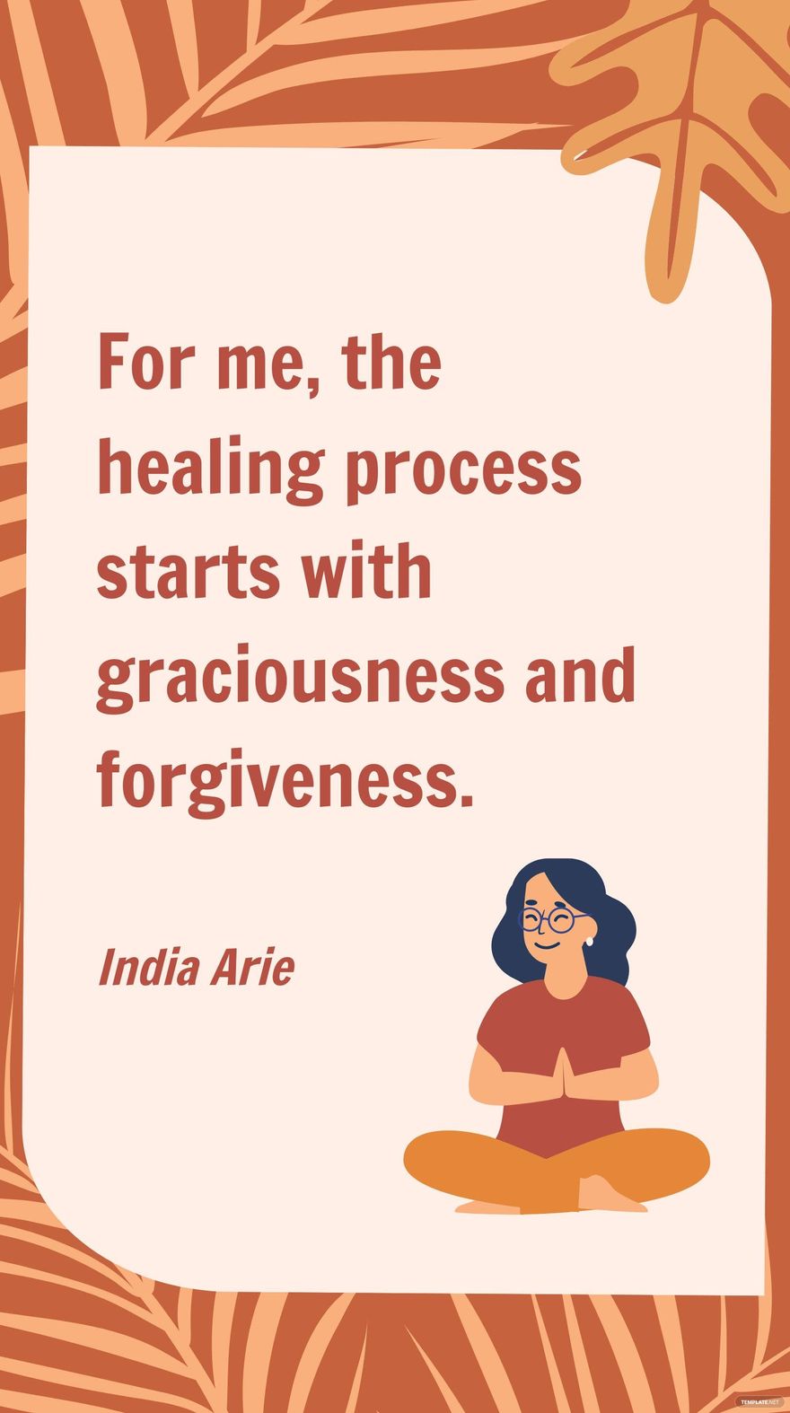 India Arie - For me, the healing process starts with graciousness and forgiveness. in JPG