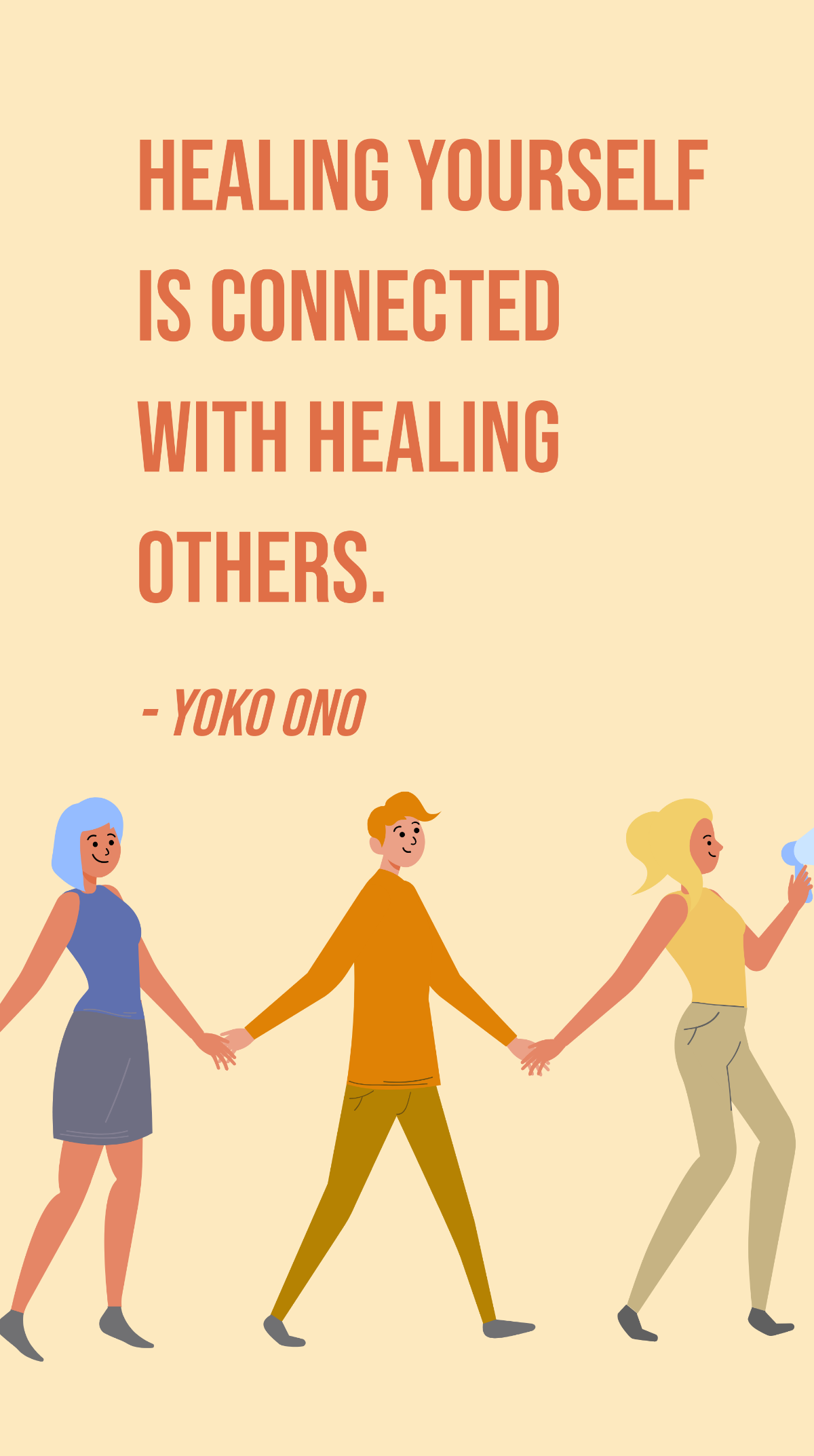 Yoko Ono - Healing yourself is connected with healing others. Template