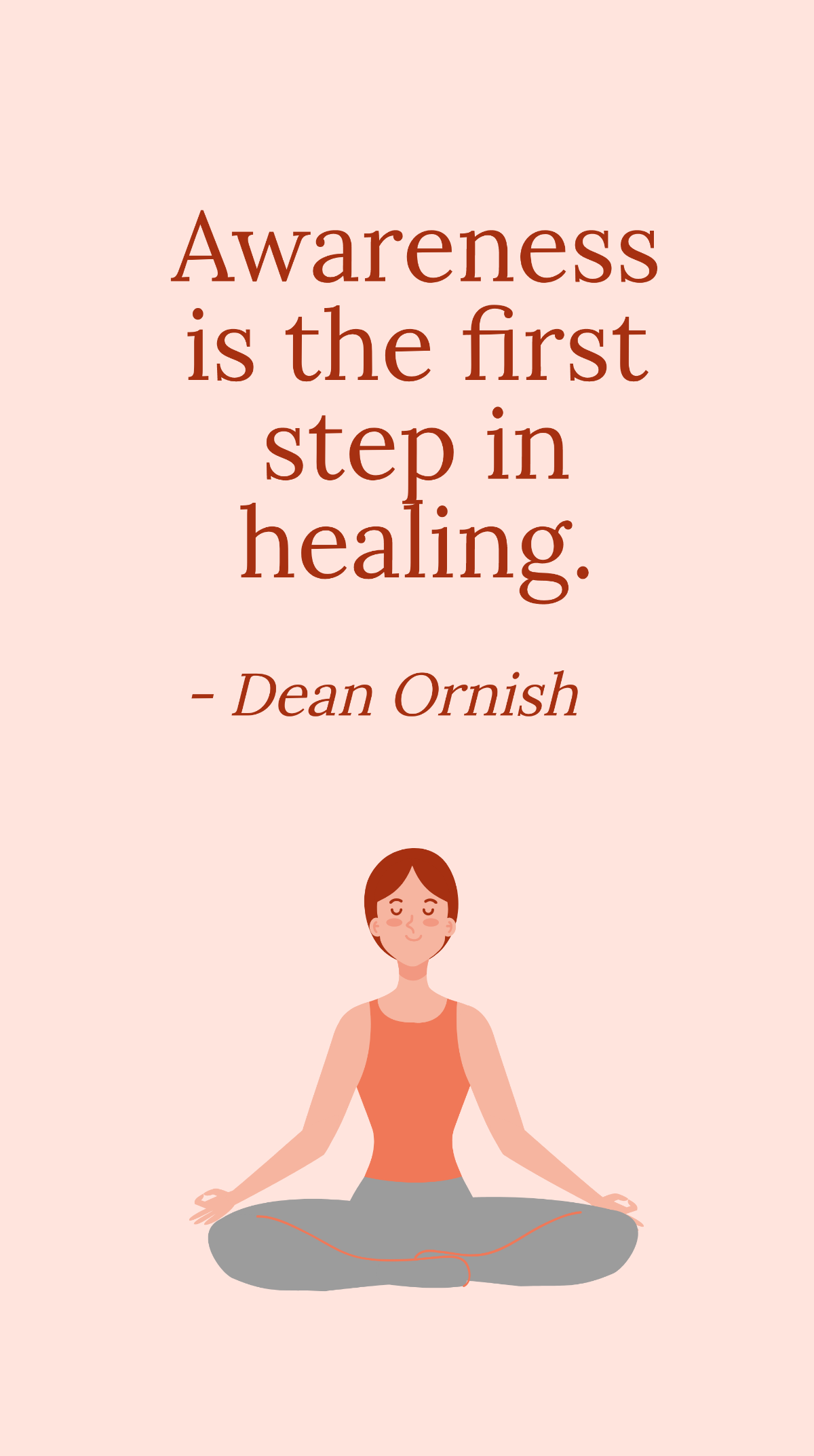 Free Dean Ornish - Awareness is the first step in healing. Template