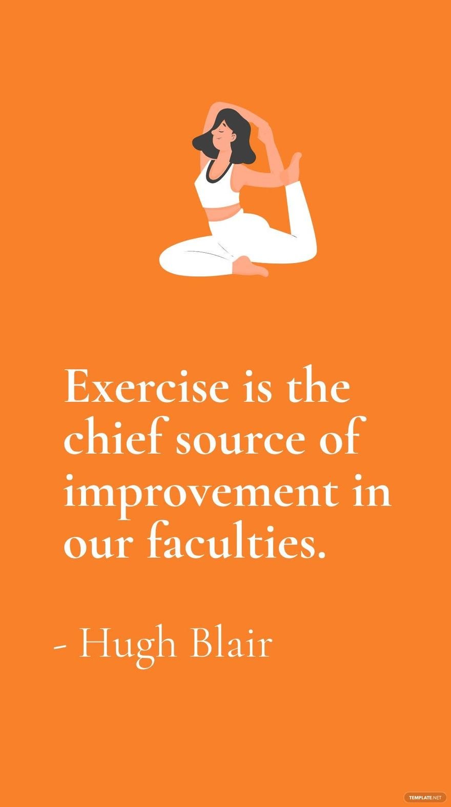 Free Hugh Blair - Exercise is the chief source of improvement in our faculties. in JPG