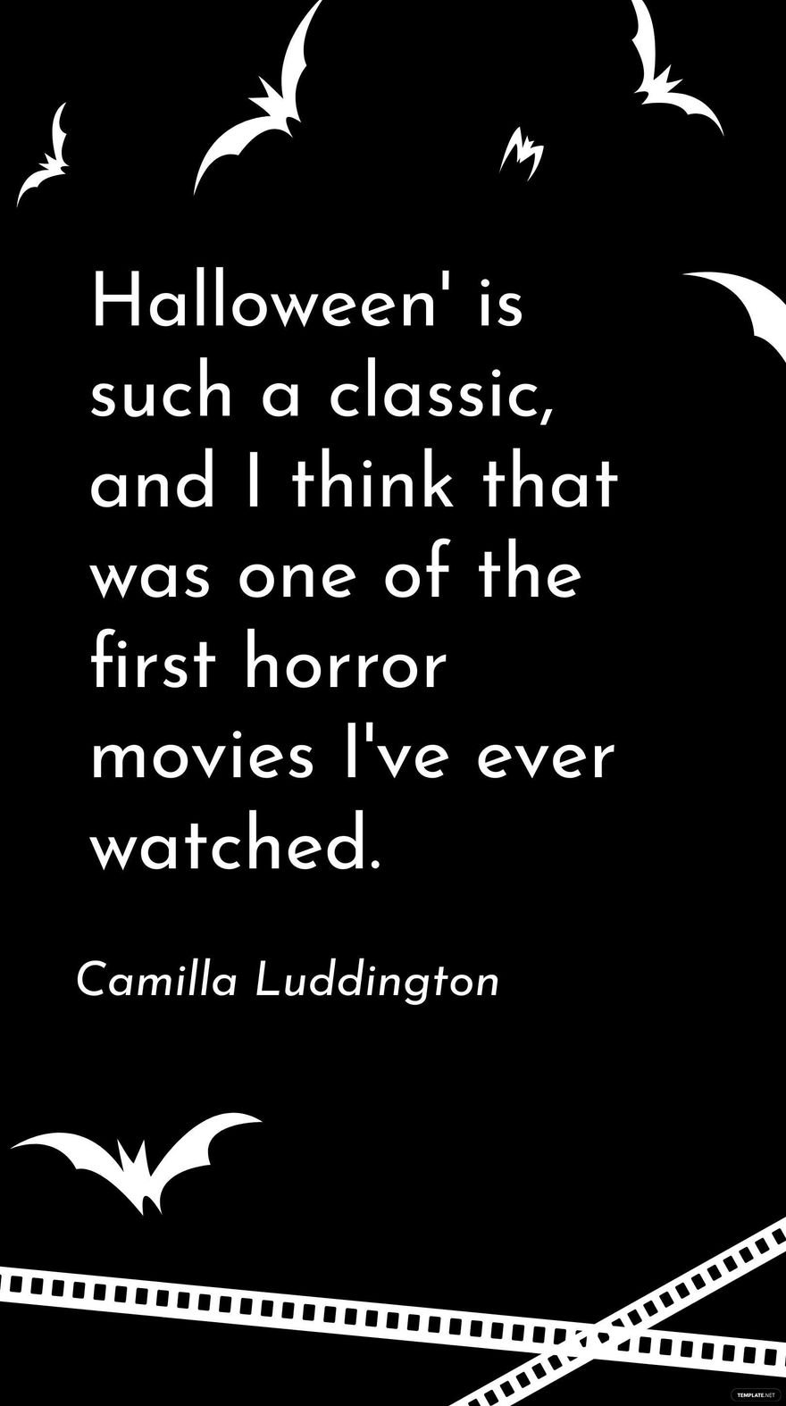 Camilla Luddington - Halloween' is such a classic, and I think that was one of the first horror movies I've ever watched.
