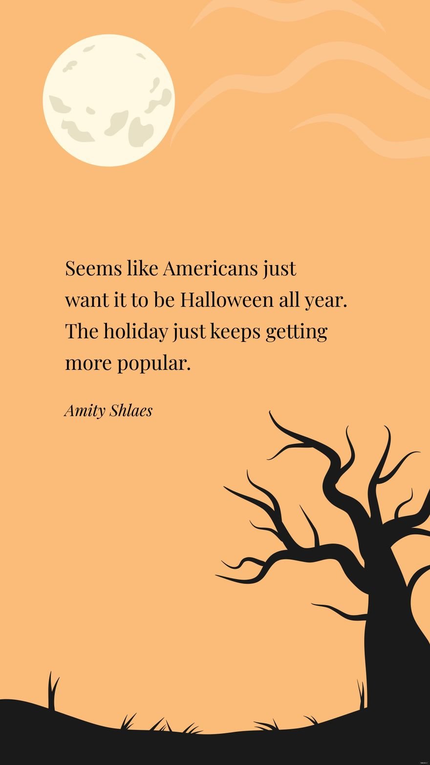 Amity Shlaes- Seems like Americans just want it to be Halloween all year. The holiday just keeps getting more popular. 