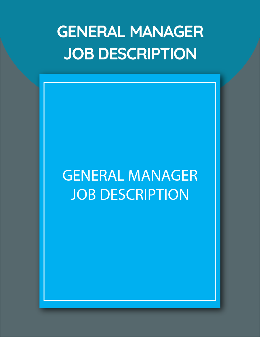 General Manager Job Description Template
