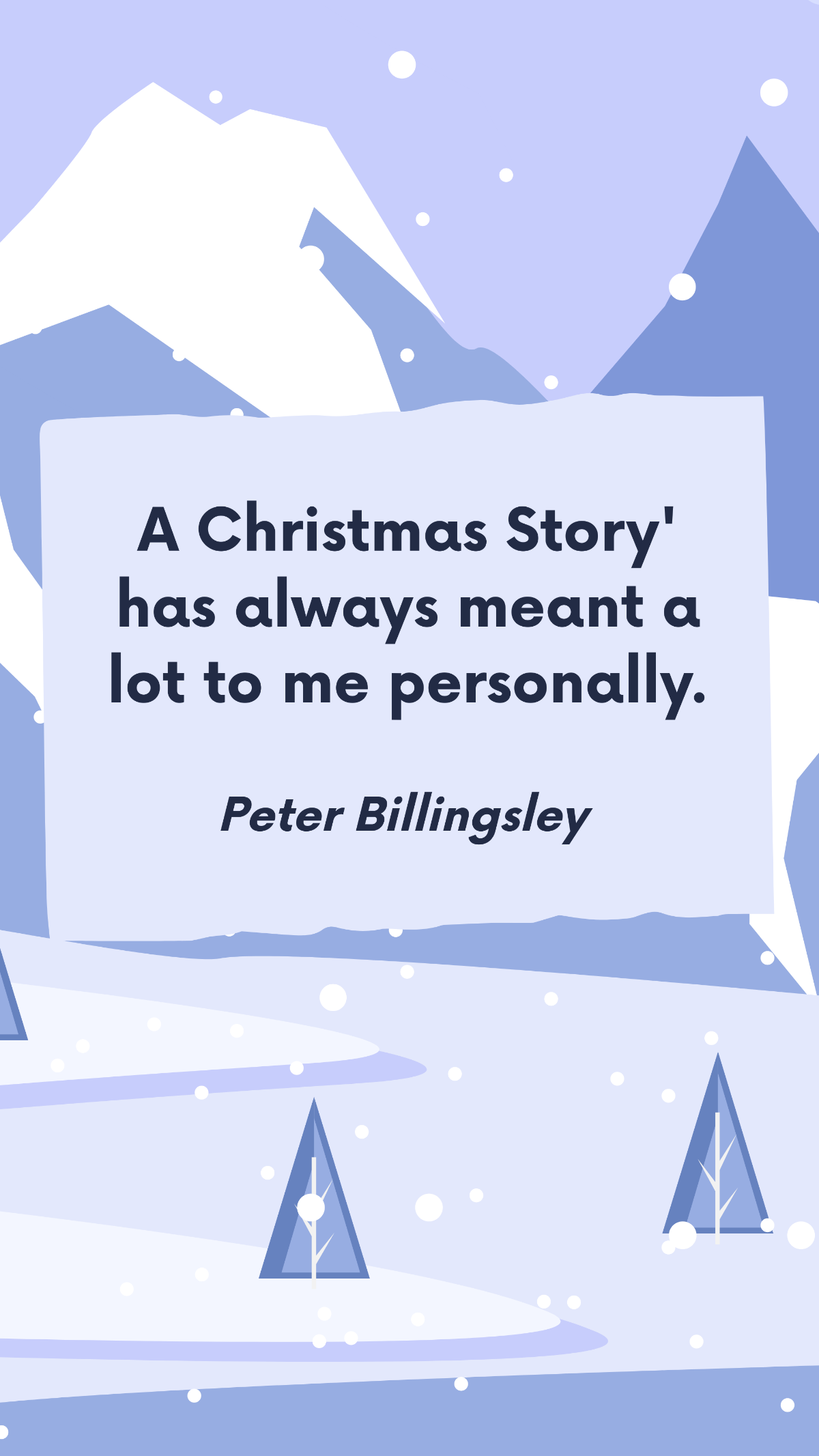 Peter Billingsley - A Christmas Story' has always meant a lot to me personally. Template