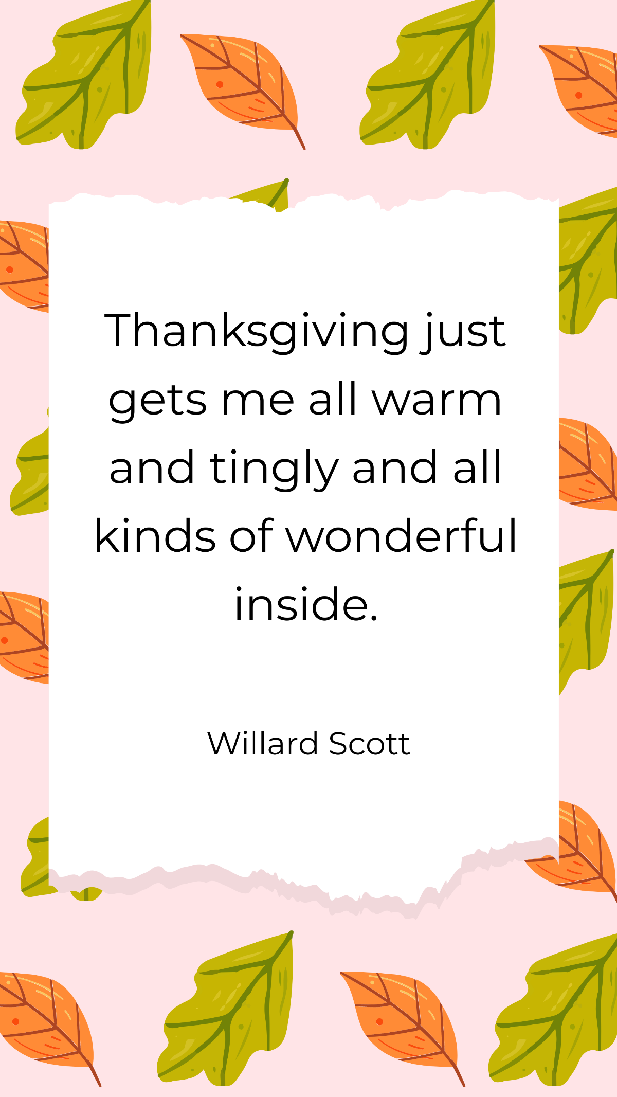 Willard Scott - Thanksgiving just gets me all warm and tingly and all kinds of wonderful inside. Template