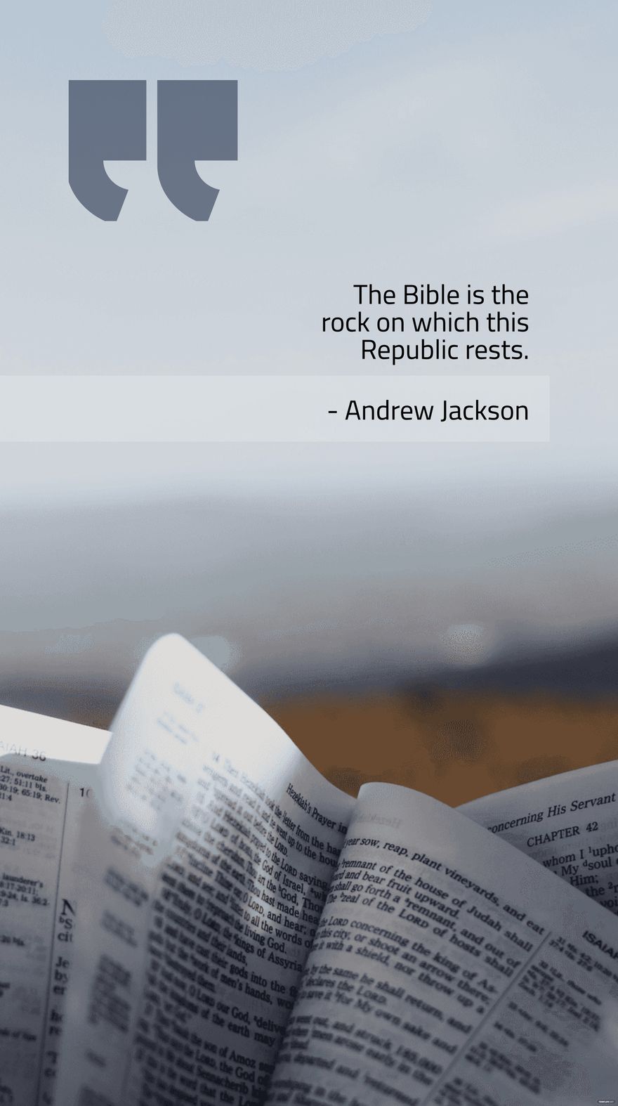 Free The Bible is the rock on which this Republic rests. - Andrew Jackson