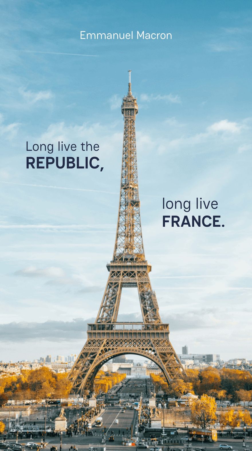 Long live the Republic, long live France. - Emmanuel Macron