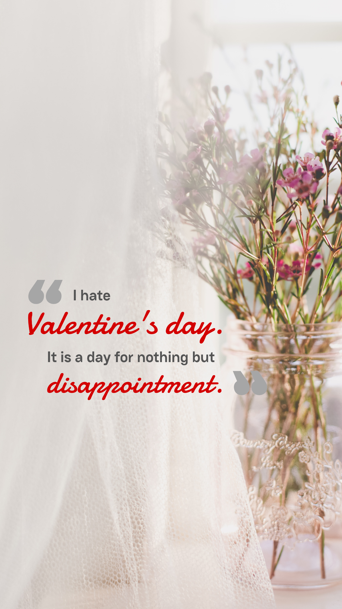 Larisa Oleynik - I hate Valentine's day. It is a day for nothing but disappointment. Template