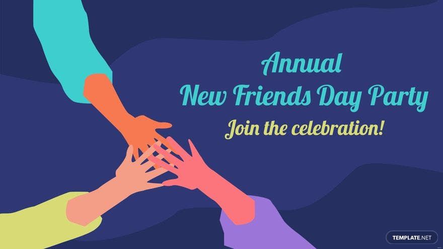 Free National New Friends Day Invitation Background