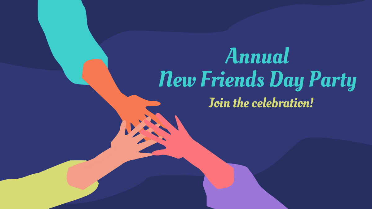 Free National New Friends Day Invitation Background Template