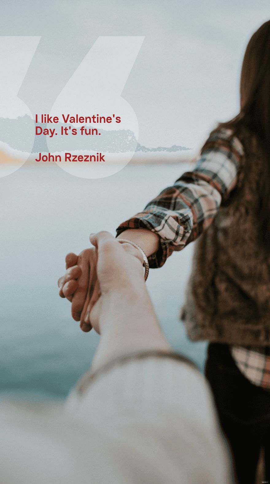 John Rzeznik - I like Valentine's Day. It's fun.