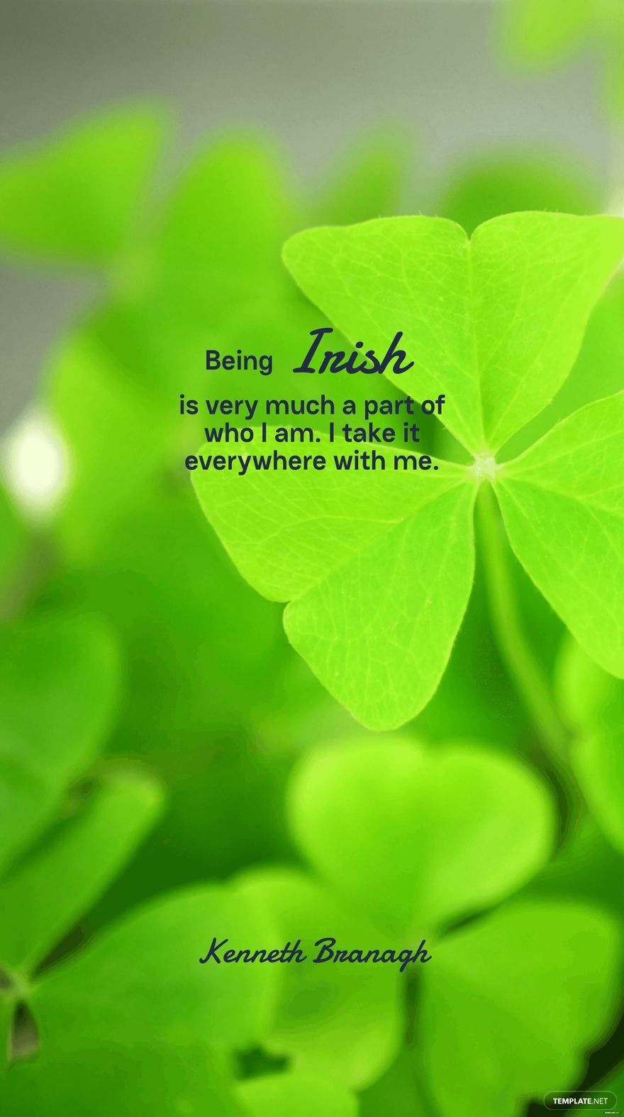 Kenneth Branagh - Being Irish, I always had this love of words.