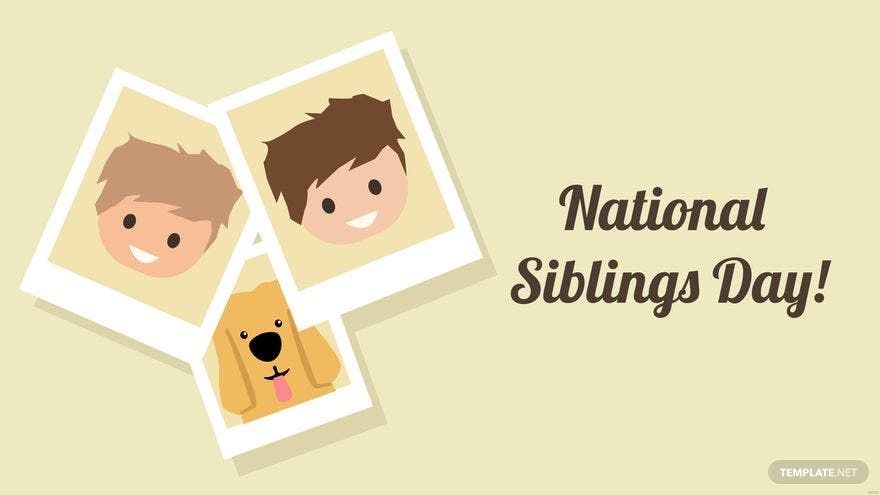 Free Happy National Siblings Day Background in PDF, Illustrator, PSD, EPS, SVG, JPG, PNG