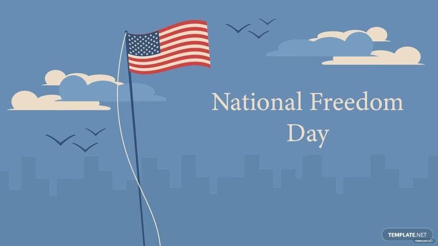 Free National Freedom Day Design Background in PDF, Illustrator, PSD, EPS, SVG, JPG, PNG