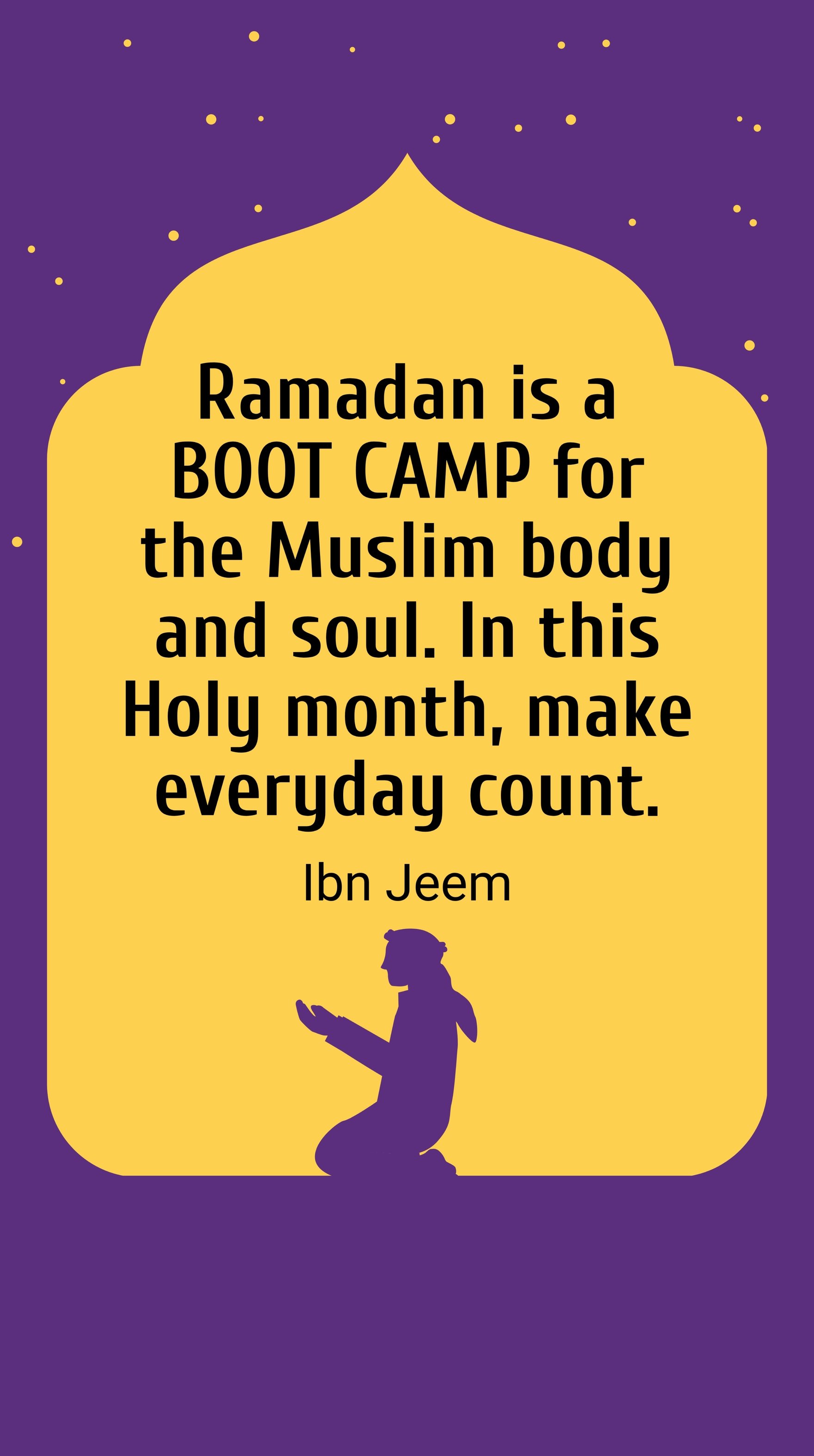 Ibn Jeem - Ramadan is a BOOT CAMP for the Muslim body and soul. In this Holy month, make everyday count.