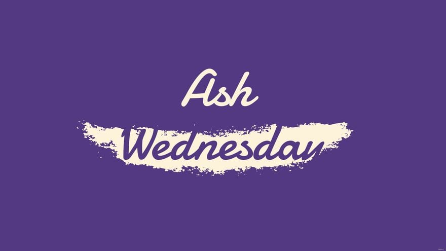 High Resolution Ash Wednesday Background