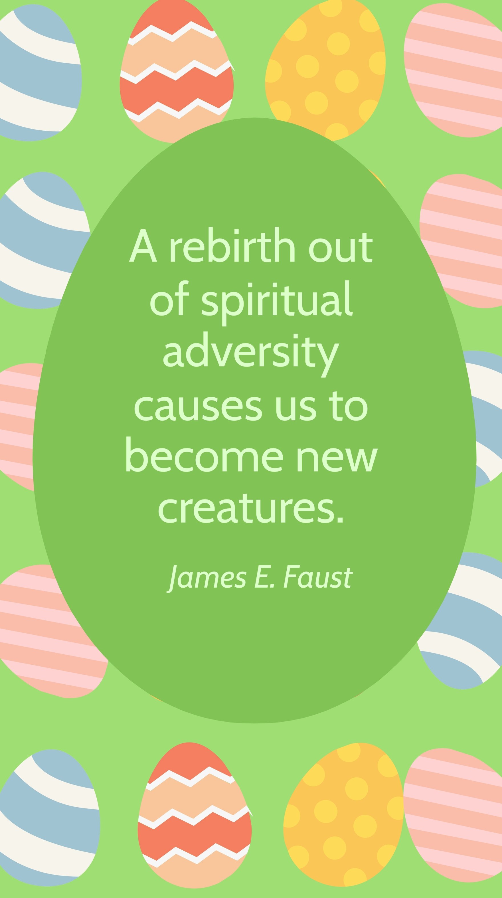 Free James E. Faust - A rebirth out of spiritual adversity causes us to become new creatures.